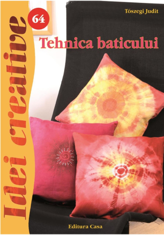 Gastronomie și hobby - Tehnica baticului - Toszegi Judit