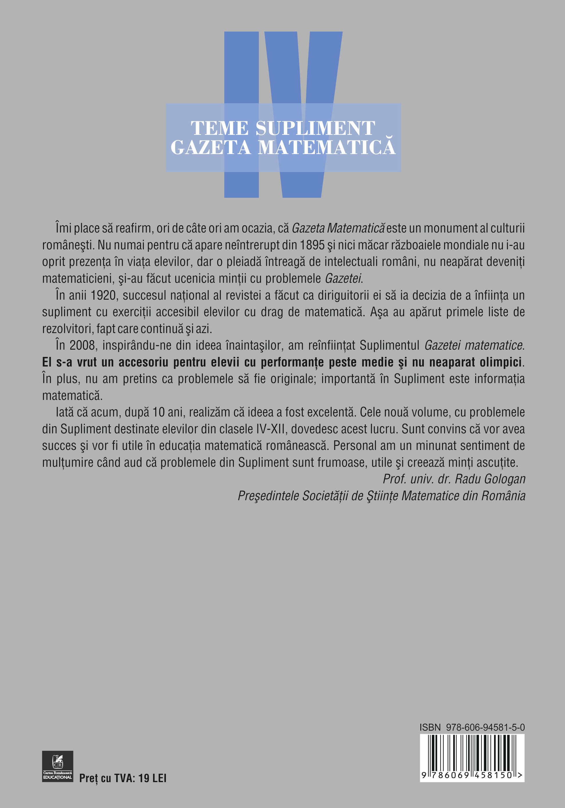 Teme supliment Gazeta Matematica. Clasa a IV-a - Daniela Valentina Bejan, Ion Cicu, Florentina Ciunt, Radu Gologan, Alexandru Negrescu, Adriana Otilia Sut, Mihaela Lia Urs [1]