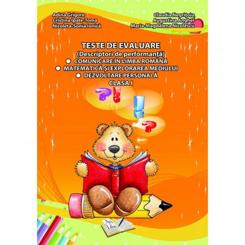 Noutăți Librăria Compas - Teste de evaluare. Clasa I - Adina Grigore, Cristina Ipate-Toma