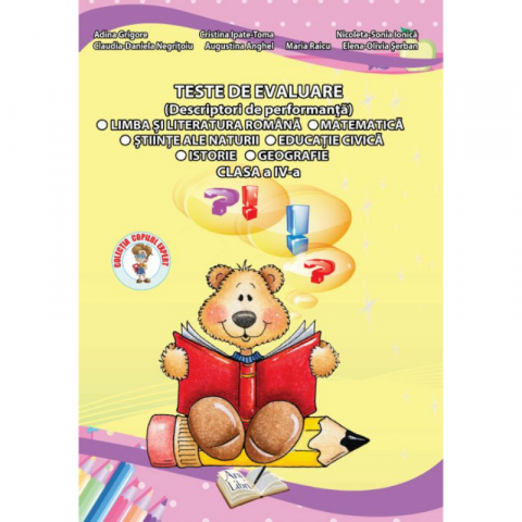 Noutăți Librăria Compas - Teste de evaluare pentru clasa a IV-a - Adina Grigore