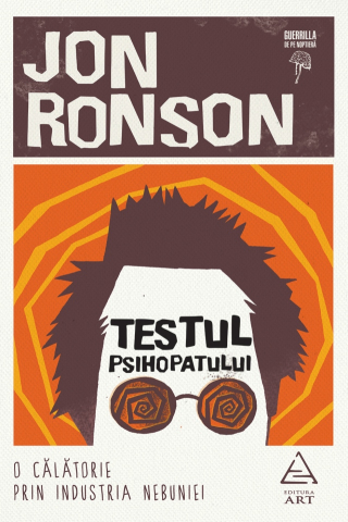 Dezvoltare personală și non-ficțiune - Testul psihopatului - Jon Ronson