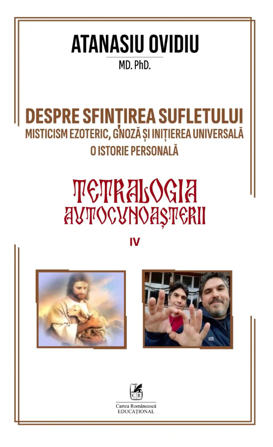 Noutăți Librăria Compas - Despre sfintirea sufletului. Misticism ezoteric gnoza si initierea universala - Atanasiu Ovidiu