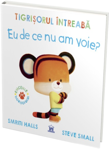 Noutăți Librăria Compas - Tigrisorul intreaba. Eu de ce nu am voie? - Smriti Halls