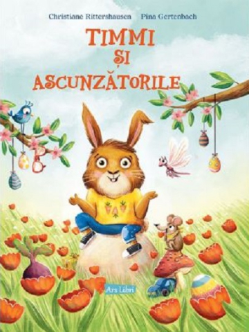 Cărți - Timmi si ascunzatorile - Christiane Rittershausen