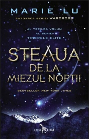 Science-fiction și fantasy - Steaua de la miezul noptii - Marie Lu