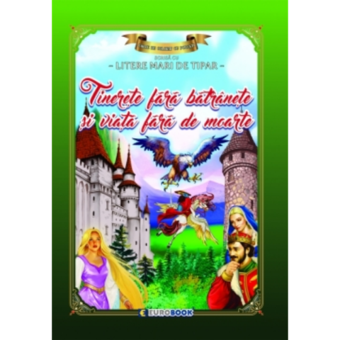 Cărți - Tinerete fara batranete si viata fara de moarte. Carte de colorat cu povesti B5