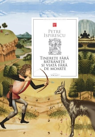 Noutăți Librăria Compas - Tinerete fara batranete si viata fara de moarte – Petre Ispirescu