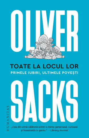 Noutăți Librăria Compas - Toate la locul lor - Oliver Sacks