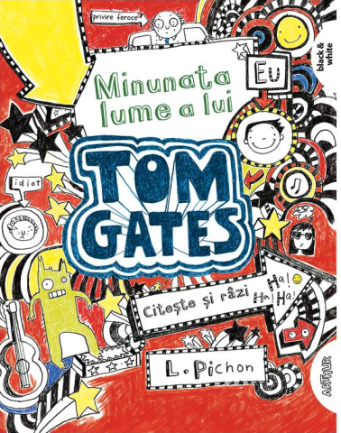 Povești și ficțiune pentru copii - Minunata lume a lui Tom Gates - Liz Pichon