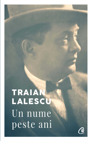 Dezvoltare personală și non-ficțiune - Traian Lalescu. Un nume peste ani. Ed II - Traian Lalescu
