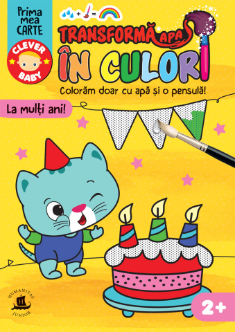Cărți - Transforma apa in culori. La multi ani!