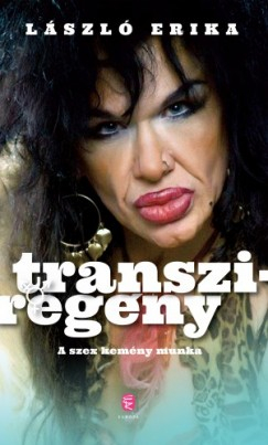 Dezvoltare personală și non-ficțiune - Transziregeny – Laszlo Erika