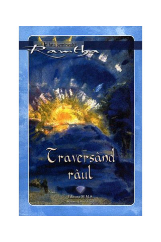 Cărți - Traversand Raul – Ramtha