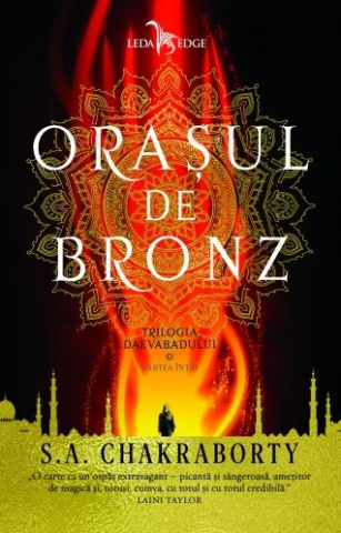 Science-fiction și fantasy - Orasul de bronz - S. A. Chakraborty