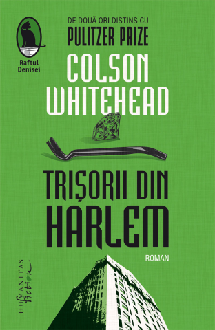 Literatură modernă și contemporană - Trisorii din Harlem. Ray Carney Volumul 1 - Colson Whitehead
