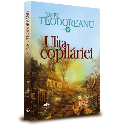 Cărți - Ulita copilariei - Ionel Teodoreanu