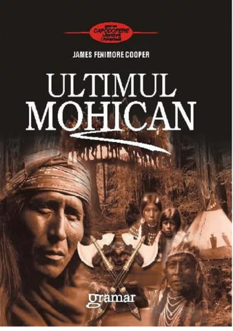 Cărți - Ultimul Mohican - James Fenimore Cooper