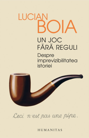 Noutăți Librăria Compas - Un joc fara reguli - Lucian Boia