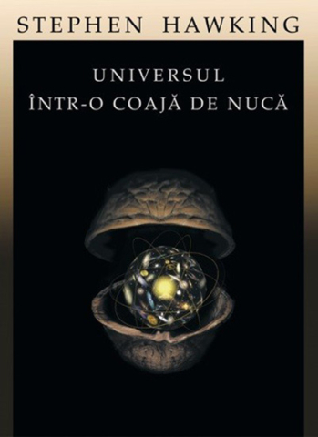 Noutăți Librăria Compas - Universul intr-o coaja de nuca - Stephen Hawking