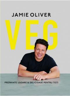 Cărți - Veg. Preparate usoare si delicioase pentru toti - Jamie Oliver
