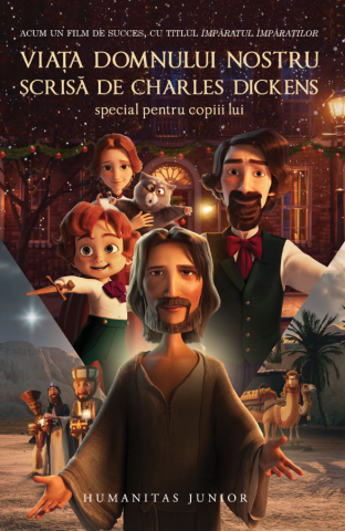 Noutăți Librăria Compas - Viata Domnului nostru. scrisa de Charles Dickens special pentru copiii lui - Charles Dickens