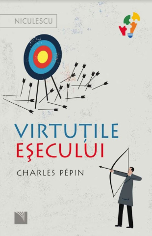 Dezvoltare personală și non-ficțiune - Virtutile esecului – Charles Pepin
