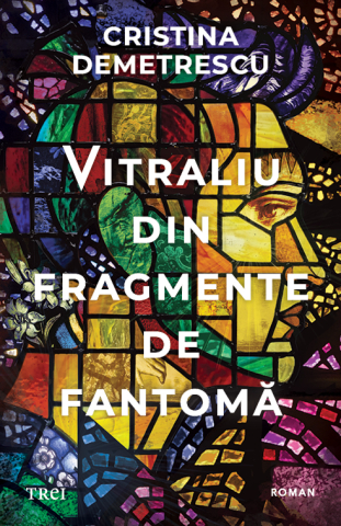 Cărți - Vitraliu din fragmente de fantoma - Cristina Demetrescu