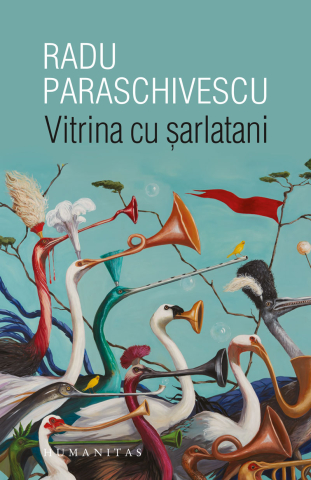 Noutăți Librăria Compas - Vitrina cu sarlatani - Radu Paraschivescu
