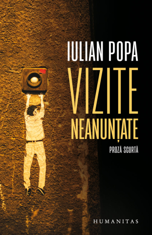 Romane și literatură - Vizite neanuntate - Iulian Popa