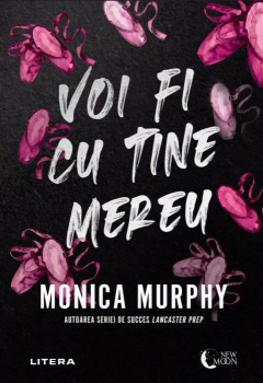 Cărți - Voi fi cu tine mereu - Monica Murphy