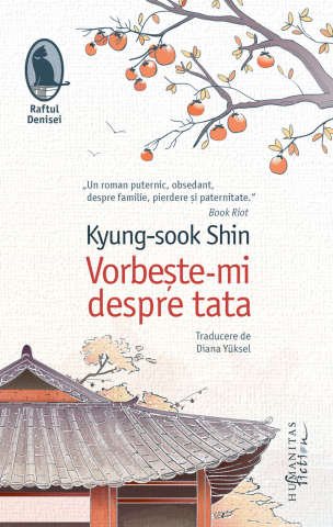 Noutăți Librăria Compas - Vorbeste-mi despre tata - Kyung-Sook Shin