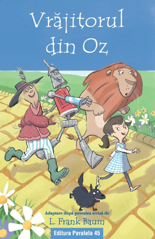Cărți pentru copii - Vrajitorul din Oz. Text adaptat - L. Frank Baum