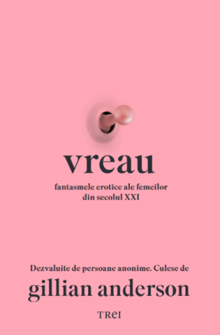 Dezvoltare personală și non-ficțiune - Vreau - Gillian Anderson