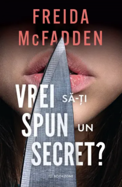 Cărți - Vrei sa-ti spun un secret? - Freida McFadden