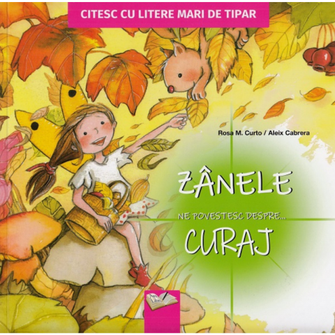 Noutăți Librăria Compas - Zanele ne povestesc despre... Curaj - Rosa M. Curto, Aleix Cabrera