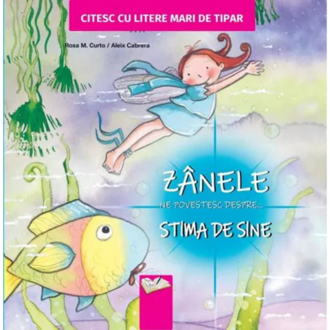 Noutăți Librăria Compas - Zanele ne povestesc despre... Stima de sine - Aleix Cabrera, Rosa M. Curto