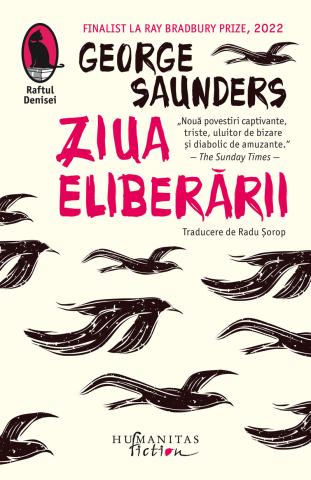 Noutăți Librăria Compas - Ziua eliberarii - George Saunders