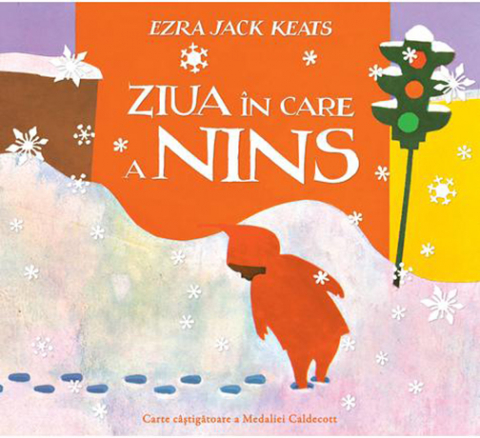 Cărți - Ziua in care a nins – Ezra Jack Keats