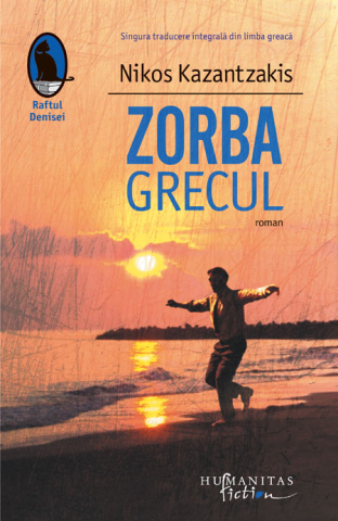 Romane și literatură - Zorba Grecul - Nikos Kazantzakis
