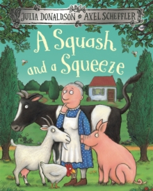 5–7 ani — ÎNCEP SĂ CITEASCĂ - A Squash and a Squeeze – Carte ilustrată în limba engleză | Julia Donaldson & Axel Scheffler