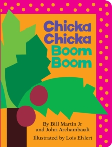 Primele cuvinte - Chicka Chicka Boom Boom carte copii engleză Bill Martin Jr copertă