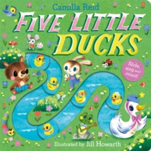 Cărți interactive - Five Little Ducks A Nursery Rhyme Counting Book for Toddlers carte copii engleză Camilla Reid copertă