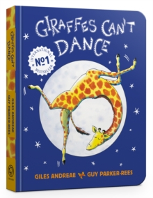 Emoții & dezvoltare - Giraffes Can t Dance Cased Board Book carte copii engleză Giles Andreae copertă