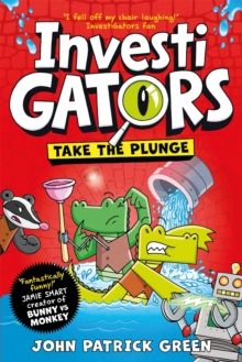 Umor absurd - InvestiGators Take the Plunge Volumul 2 carte copii engleză John Patrick Green copertă