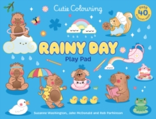 Activități & creativitate - Rainy Day Cuties Play Pad: Peel-Off Paper Fun – Caiet de activități pentru copii 5+ ani | Scholastic