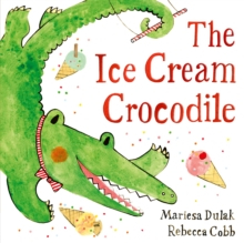 3-5 ani - Povești împreună - The Ice Cream Crocodile – Mariesa Dulak (Paperback)