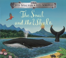 Aventură & mistere - The Snail and the Whale carte copii engleză Julia Donaldson copertă