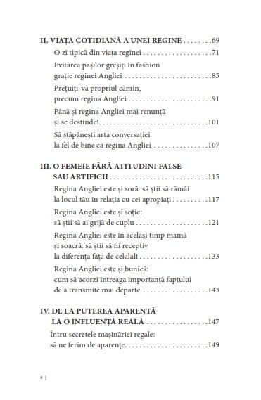 Actioneaza si gandeste ca Regina Elisabeta a II-a. Legendara, tenace, curajoasa, corecta, originala, discreta… [3]