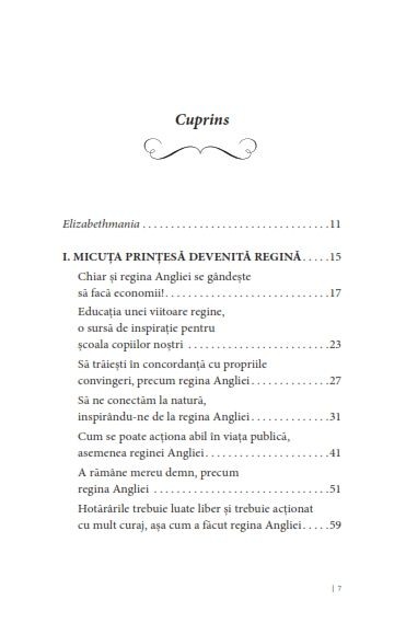 Actioneaza si gandeste ca Regina Elisabeta a II-a. Legendara, tenace, curajoasa, corecta, originala, discreta… [2]
