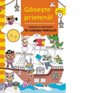 Gaseste prietenii. Lipeste si coloreaza - Pe corabia piratilor. Nivelul 1 [1]